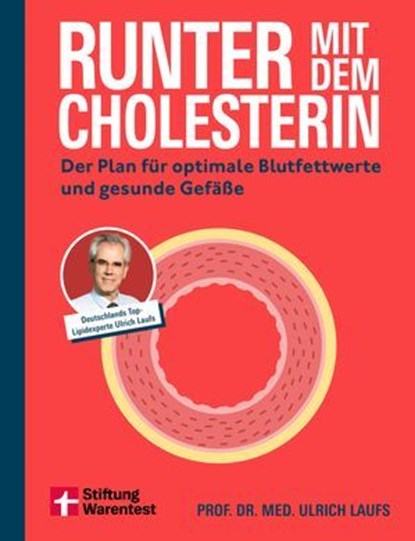 Runter mit dem Cholesterin, Ulrich Laufs - Ebook - 9783747110607