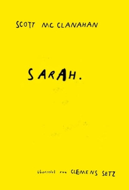 Sarah, Scott McClanahan - Ebook - 9783747201558