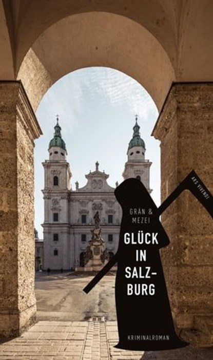 Glück in Salzburg, Christine Grän ; Hannelore Mezei - Ebook - 9783747201619