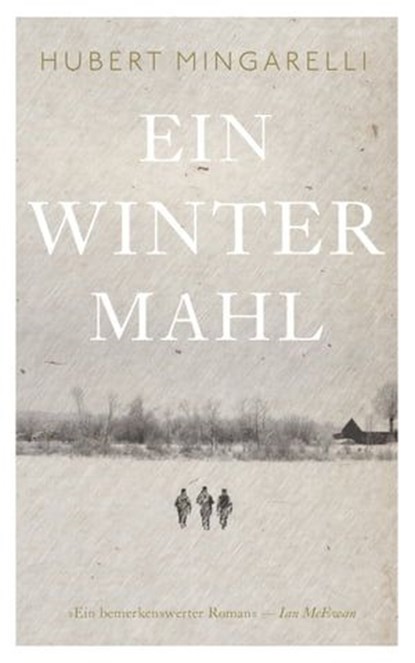 Ein Wintermahl, Hubert Mingarelli - Ebook - 9783747201794