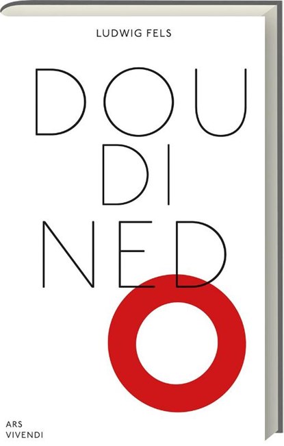 Dou di ned o, Ludwig Fels - Gebonden - 9783747201947