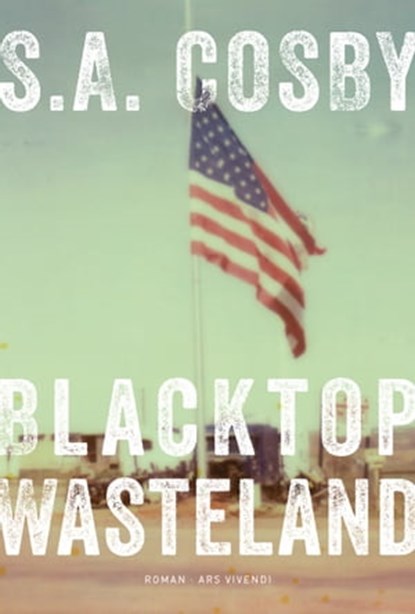 Blacktop Wasteland, S. A. Cosby - Ebook - 9783747202210