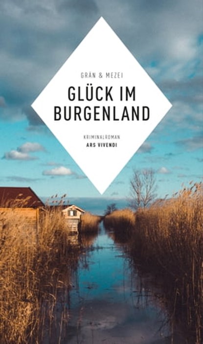 Glück im Burgenland, Hannelore Mezei ; Christine Grän - Ebook - 9783747202999