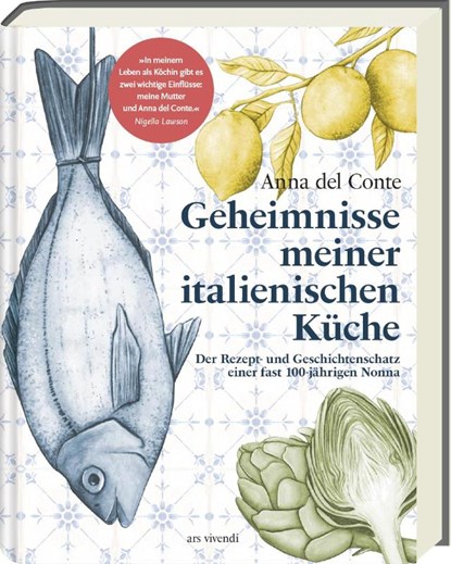 Geheimnisse meiner italienischen Küche, Anna Del Conte - Gebonden - 9783747204139