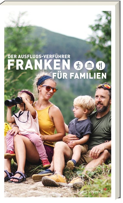 Der Ausflugsverführer Franken für Familien, Sylvia Schaub - Paperback - 9783747204207