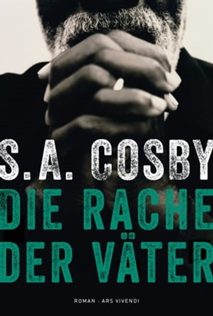 Die Rache der Väter, S.A. Cosby - Ebook - 9783747204412