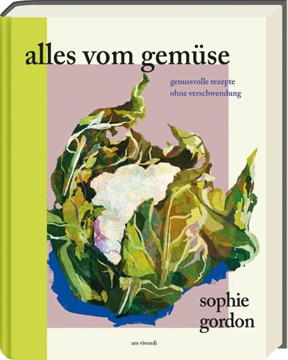Alles vom Gemüse, Sophie Gordon - Gebonden - 9783747204580