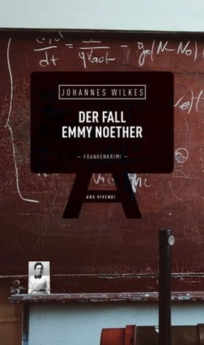 Der Fall Emmy Noether, Johannes Wilkes - Ebook - 9783747204764