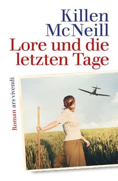 Lore und die letzten Tage, Killen McNeill - Ebook - 9783747205259