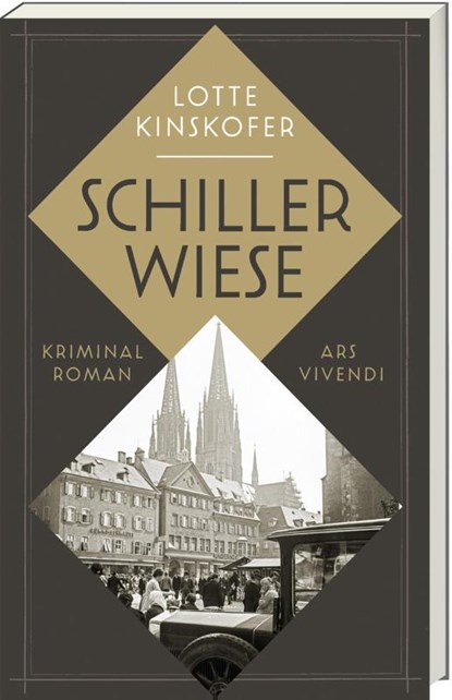 Schillerwiese - Longlist des Crime Cologne Awards, Lotte Kinskofer - Paperback - 9783747205990