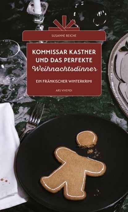 Kommissar Kastner und das perfekte Weihnachtsdinner, Susanne Reiche - Ebook - 9783747206348