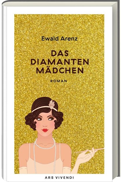 Das Diamantenmädchen, Ewald Arenz - Gebonden - 9783747206355