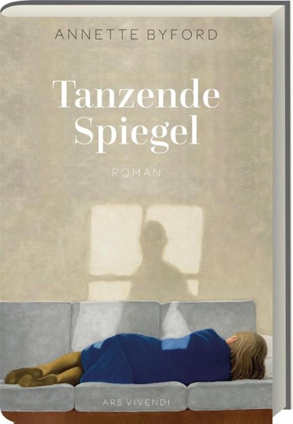 Tanzende Spiegel, Annette Byford - Gebonden - 9783747207109
