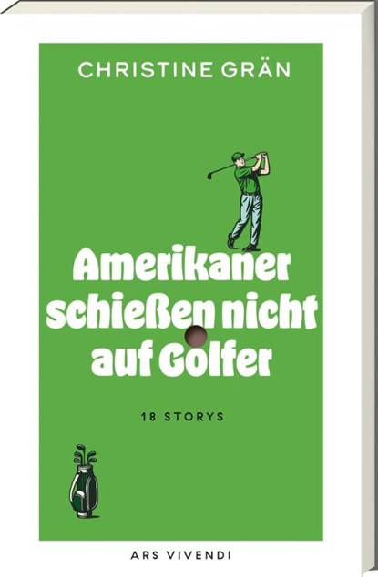 Amerikaner schießen nicht auf Golfer, Christine Grän - Paperback - 9783747207901