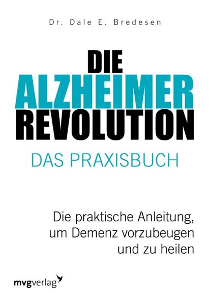 Die Alzheimer-Revolution - Das Praxisbuch, Dale E. Bredesen - Paperback - 9783747402870