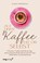 Auf einen Kaffee mit dir selbst, Kristen Helmstetter - Paperback - 9783747404034