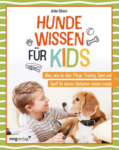 Hundewissen für Kids, Arden Moore - Paperback - 9783747405031