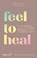 Feel to Heal, Chris Gust - Paperback - 9783747406373