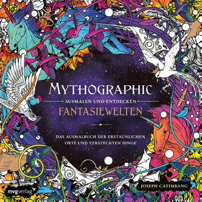 Mythographic - Ausmalen und Entdecken - Fantasiewelten, Joseph Catimbang ; @Pentasticarts - Paperback - 9783747406717