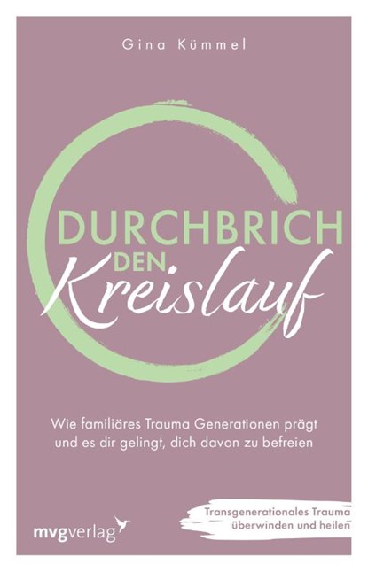 Durchbrich den Kreislauf, Gina Kümmel - Paperback - 9783747406847