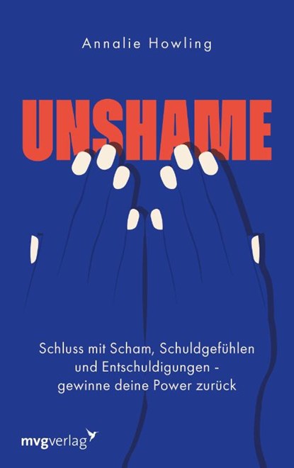 Unshame, Annalie Howling - Gebonden - 9783747407318