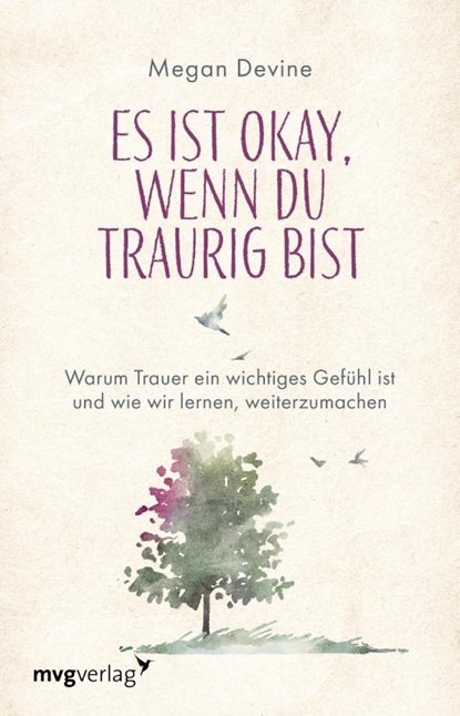 Es ist okay, wenn du traurig bist, Megan Devine - Paperback - 9783747407448