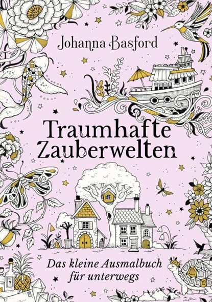 Traumhafte Zauberwelten, Johanna Basford - Paperback - 9783747407813