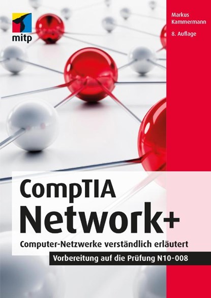 CompTIA Network+, Markus Kammermann - Paperback - 9783747504918