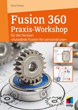 Autodesk Fusion - Der praktische Einstieg in die 3D-Modellierung - Detlef Ridder - 9783747508749