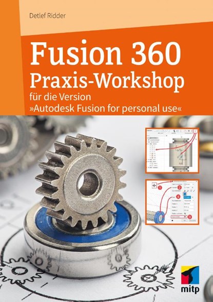 Autodesk Fusion - Der praktische Einstieg in die 3D-Modellierung, Detlef Ridder - Paperback - 9783747508749