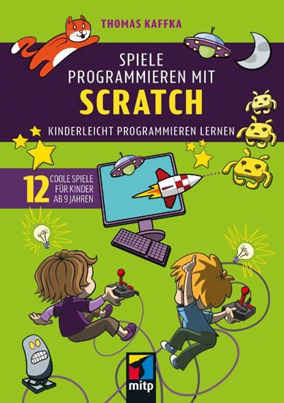 Spiele programmieren mit Scratch, Thomas Kaffka - Paperback - 9783747509449
