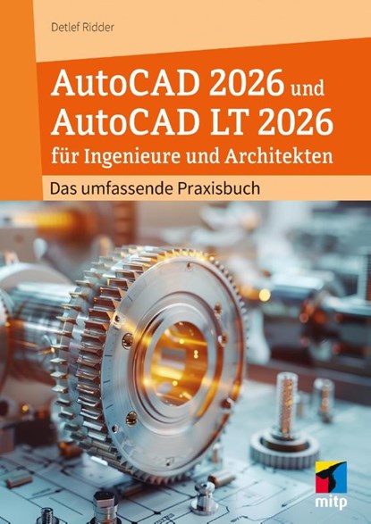 AutoCAD 2026 und AutoCAD LT 2026 für Ingenieure und Architekten, Detlef Ridder - Paperback - 9783747510964