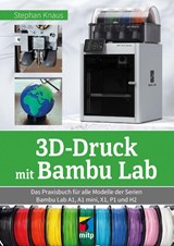 3D-Druck mit Bambu Lab - Stephan Knaus - 9783747511206
