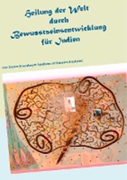 Scheffler-Hadenfeldt, A: Heilung der Welt durch Bewusstseins, SCHEFFLER-HADENFELDT,  Ayleen - Paperback - 9783748101642