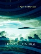 Human Control | Piper Ann Clarkson | 