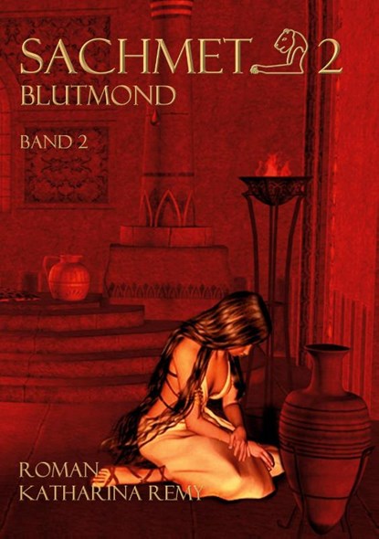Sachmet Blutmond, Katharina Remy - Paperback - 9783748146889