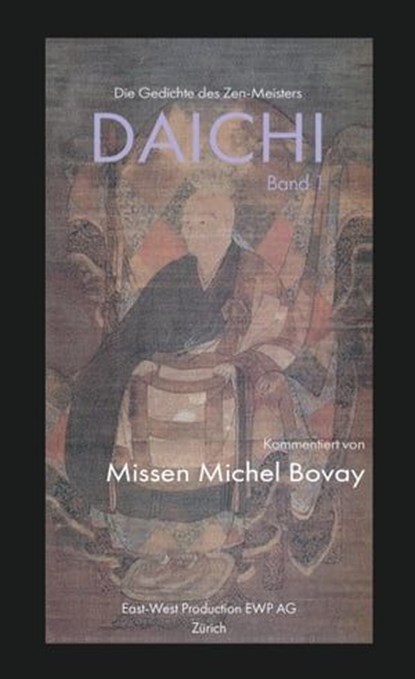 Die Gedichte des Zen Meisters DAICHI, Missen Michel Bovay - Ebook - 9783748258803