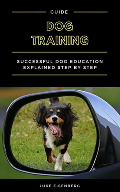 Dog Training, Luke Eisenberg - Ebook - 9783748511533