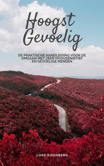 Hoogst Gevoelig, Luke Eisenberg - Ebook - 9783748512134