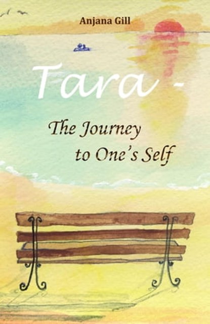Tara - The Journey To One's Self, Anjana Gill - Ebook - 9783748584230