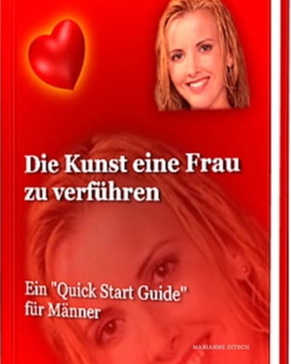 Die Kunst, eine Frau zu verführen, Marianne Ditsch - Ebook - 9783748596097