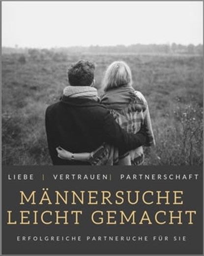 Männersuche leichtgemacht, Marianne Ditsch - Ebook - 9783748596233