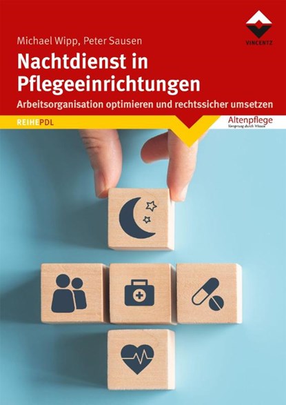 Nachtdienst in Pflegeeinrichtungen, Michael Wipp ; Peter Sausen - Paperback - 9783748605386