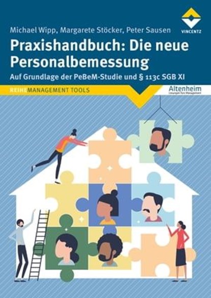 Praxishandbuch: Die neue Personalbemessung, Michael Wipp ; Margarete Stöcker ; Peter Sausen - Ebook - 9783748606437