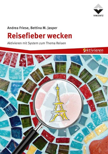 Reisefieber wecken, Andrea Friese ; Bettina M. Jasper - Paperback - 9783748607069