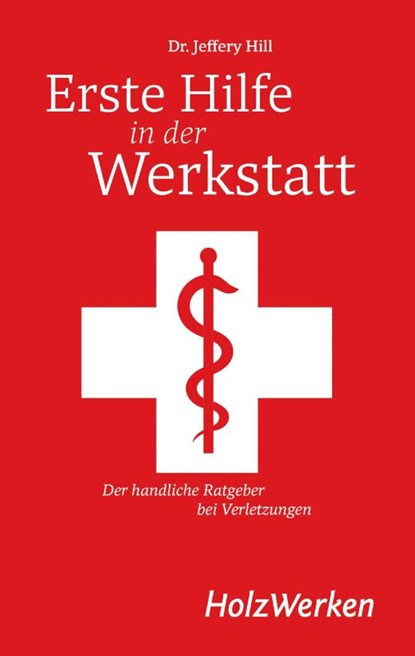 Erste Hilfe in der Werkstatt, Jeffery Hill - Gebonden - 9783748607588