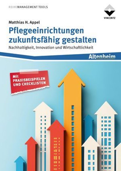 Pflegeeinrichtungen zukunftsfähig gestalten, Matthias H. Appel - Ebook - 9783748607762