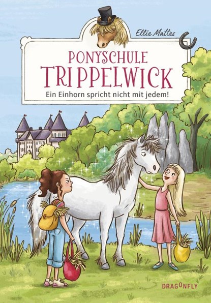 Ponyschule Trippelwick - Ein Einhorn spricht nicht mit jedem, Ellie Mattes - Gebonden - 9783748800217