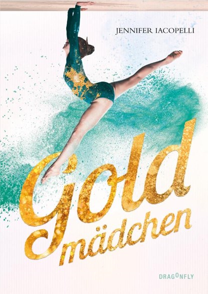 Goldmädchen, Jennifer Iacopelli - Gebonden - 9783748800323