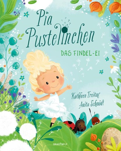 Pia Pustelinchen - Das Findelei, Kathleen Freitag - Gebonden - 9783748800842